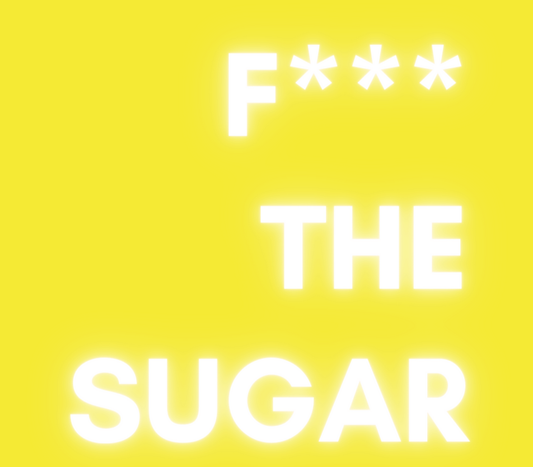 F*** THE SUGAR Produkte